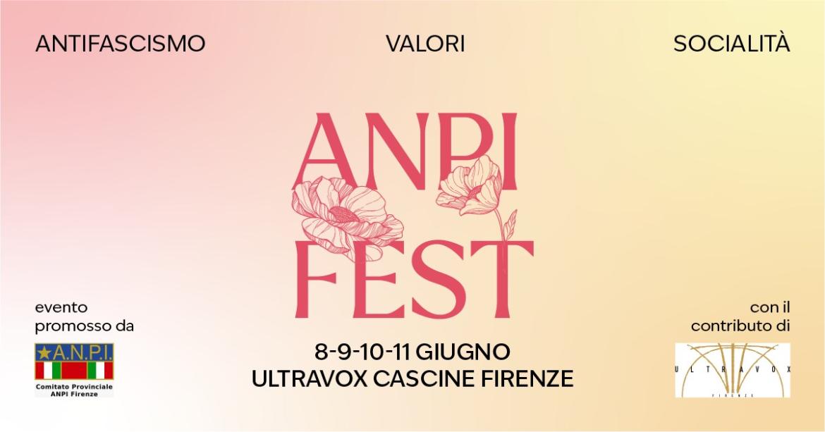 ANPIFEST Dall 8 All 11 Giugno Al Parco Delle Cascine Festa Dell